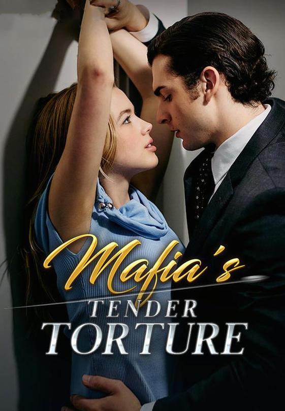 Mafia's Tender Torture