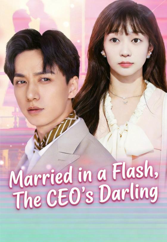 Married in a Flash, The CEO's Darling