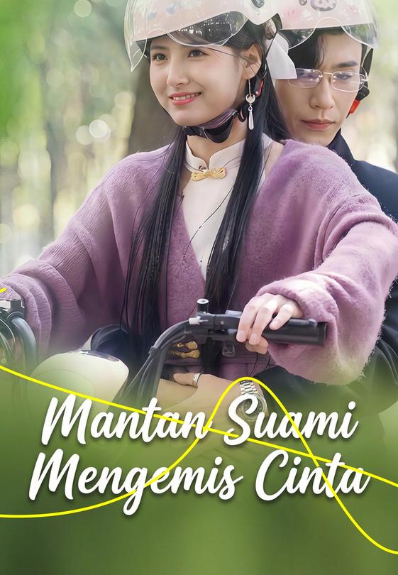 Poster Mantan Suami Mengemis Cinta