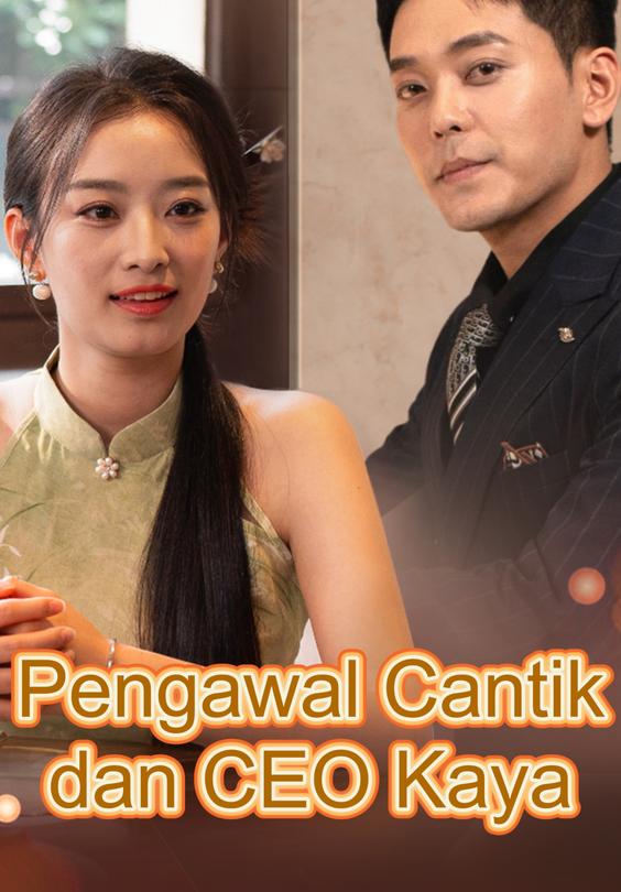 Pengawal Cantik dan CEO Kaya