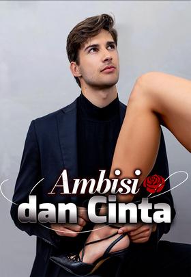 Ambisi dan Cinta