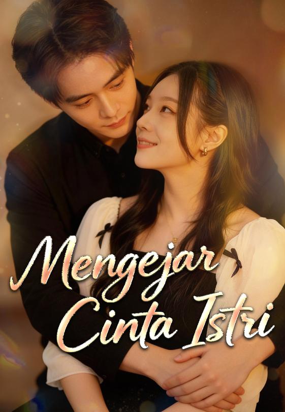 Mengejar Cinta Istri