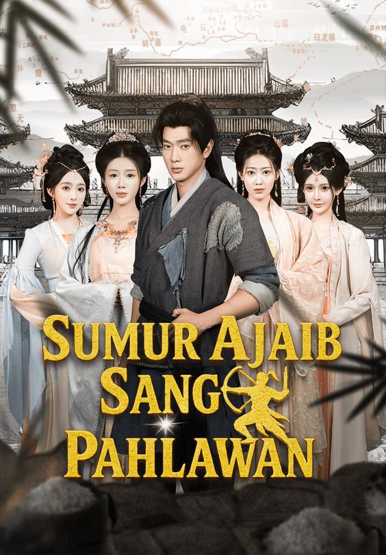 Sumur AjaibSang Pahlawan