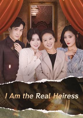 I Am the Real Heiress