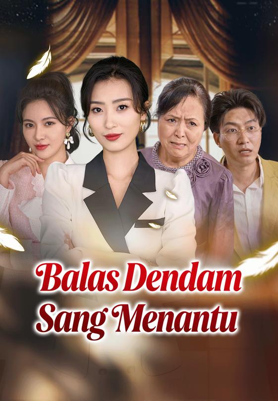 Poster Balas Dendam Sang Menantu