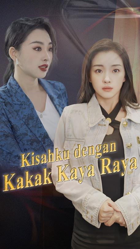 Kisahku dengan Kakak Kaya Raya