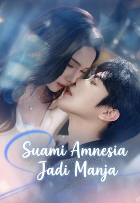 Suami Amnesia Jadi Manja