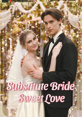 Substitute Bride, Sweet Love