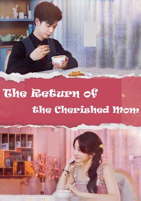 The Return of the Cherished Mom