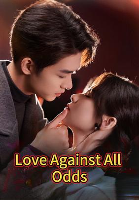 Love Against All Odds