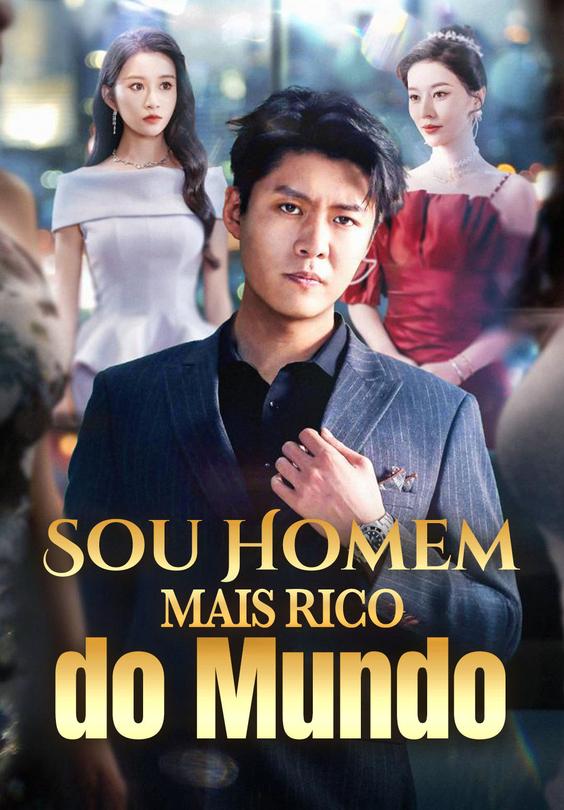Sou Homem Mais Rico do Mundo