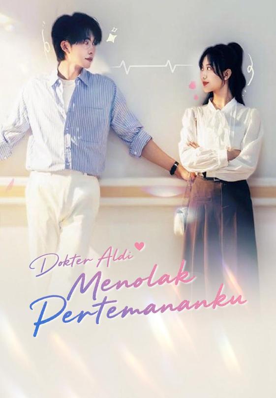 Dokter Aldi Menolak Pertemananku