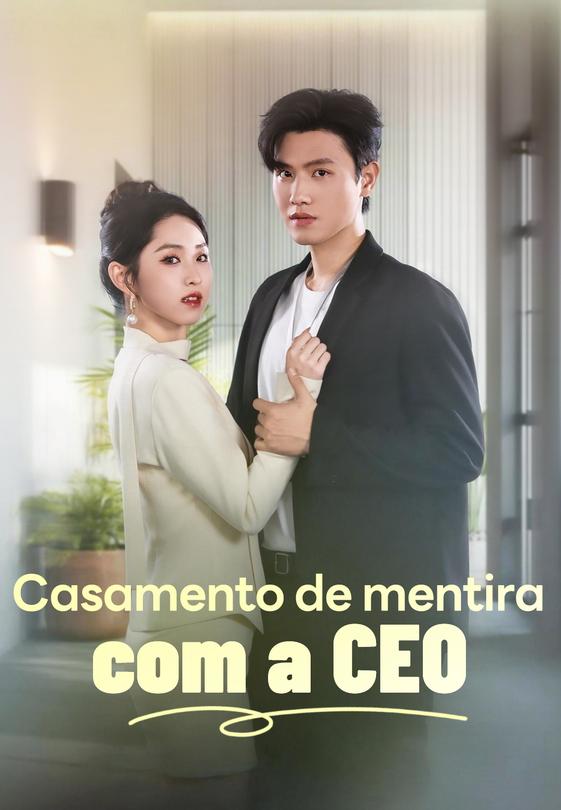 (Dublado)Casamento de mentira com a CEO