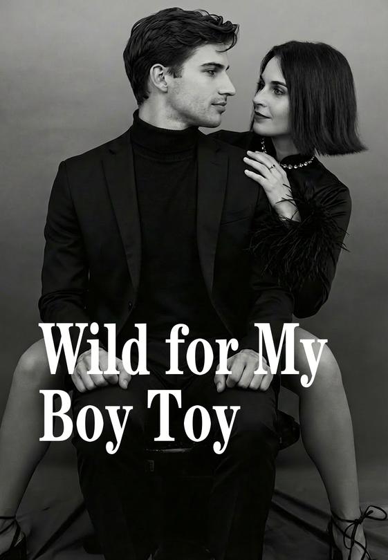 Wild for My Boy Toy