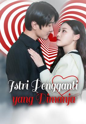 Istri Pengganti yang Dimanja