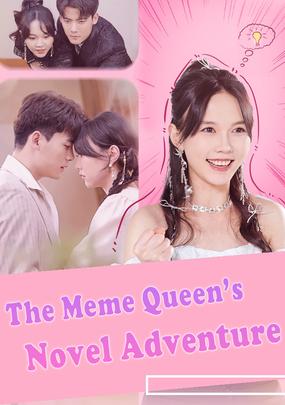 The Meme Queen’s Novel Adventure