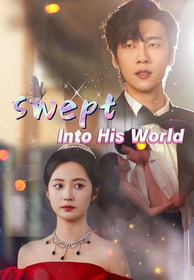 Swept Into His World