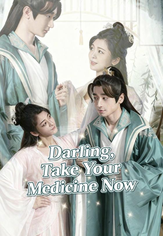 Darling, Take Your Medicine Now
