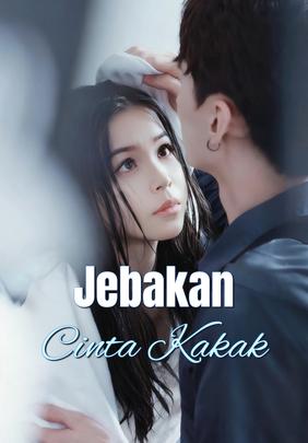 Jebakan Cinta Kakak