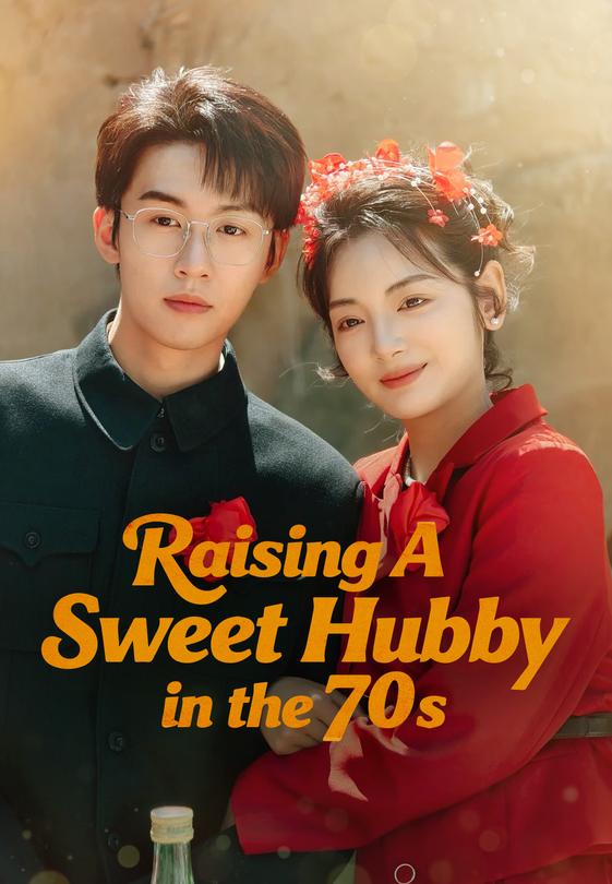 Raising A Sweet Hubby in the 70s