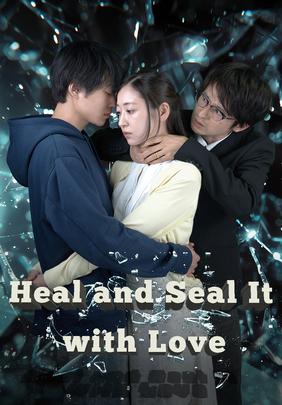 Heal and Seal It with Love