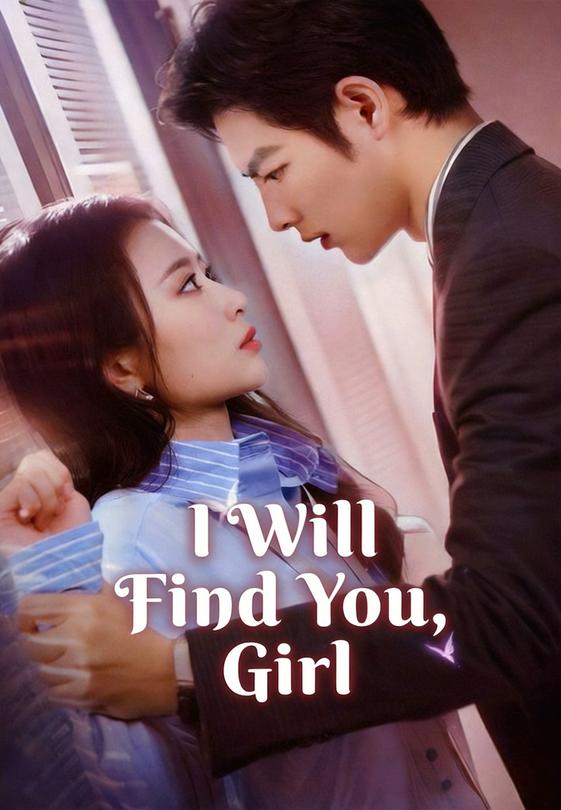 I Will Find You, Girl