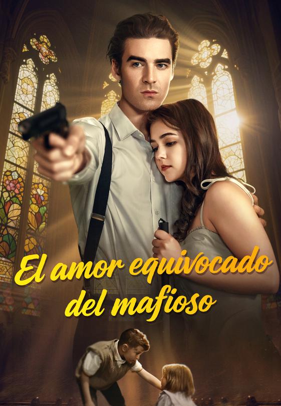 El amor equivocado del mafioso