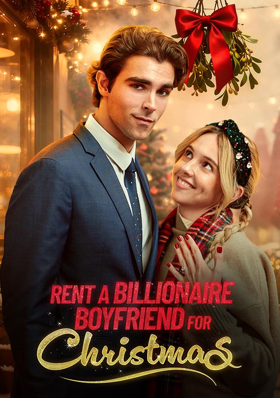 Rent A Billionaire Boyfriend For Christmas