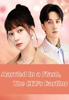 Married in a Flash, The CEO's Darling