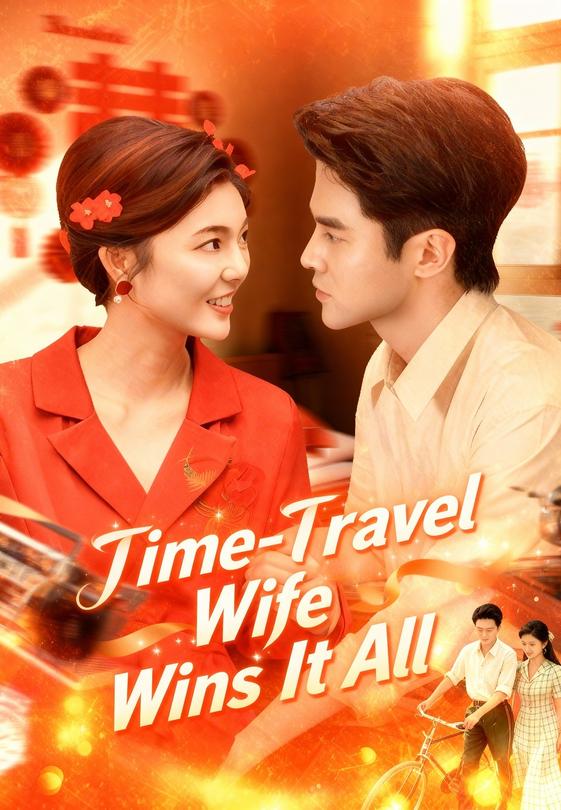 Time-Travel Wife Wins It All