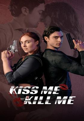 Kiss me Kill me