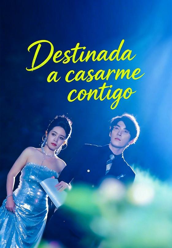 Destinada a casarme contigo