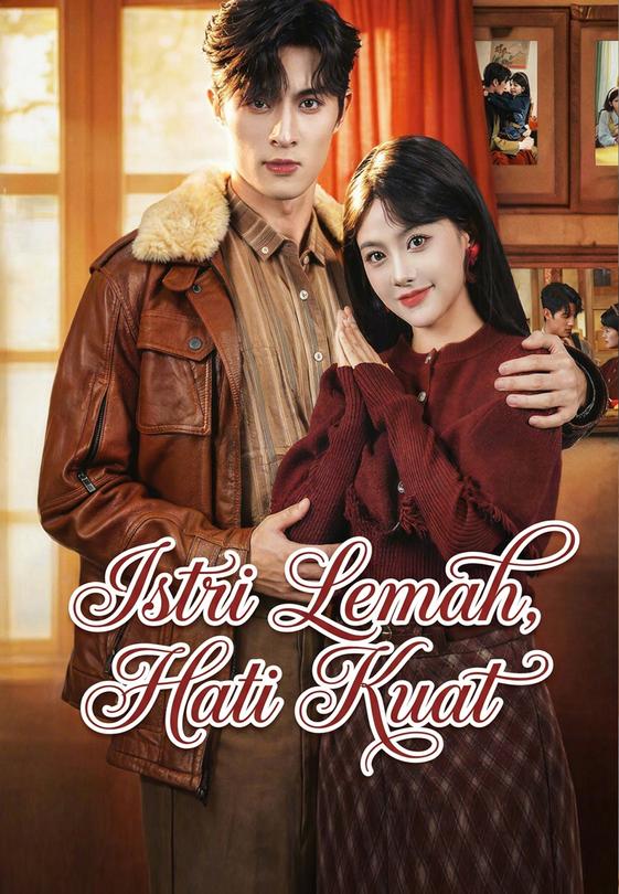 Istri Lemah, Hati Kuat