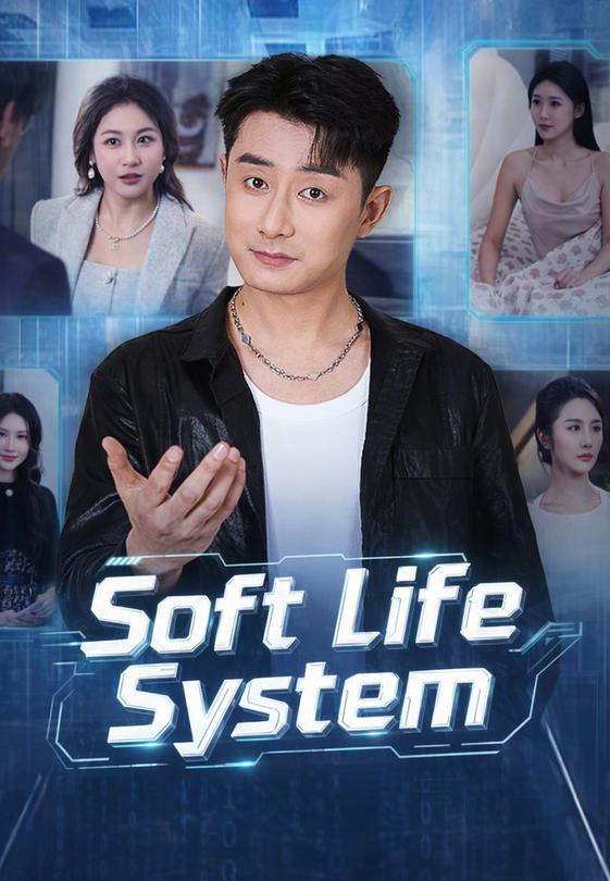 Soft Life System