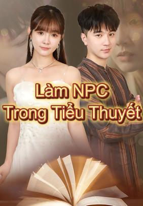 Làm NPC Trong Tiểu Thuyết