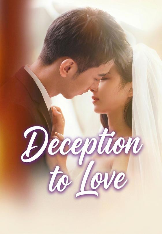Deception to Love