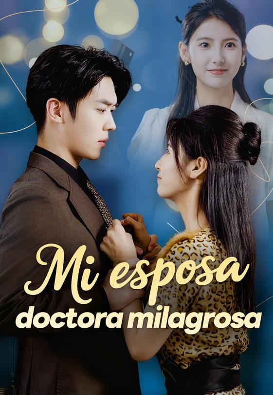 Mi esposa doctora milagrosa