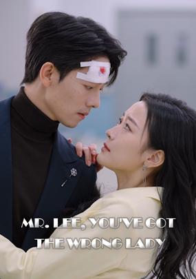 Mr. Lee, You've Got the Wrong Lady