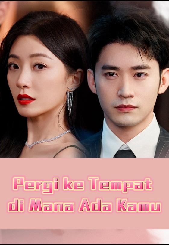 Pergi ke Tempat di Mana Ada Kamu