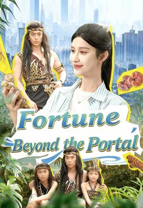 Fortune Beyond the Portal