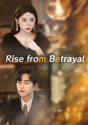 Rise from Betrayal