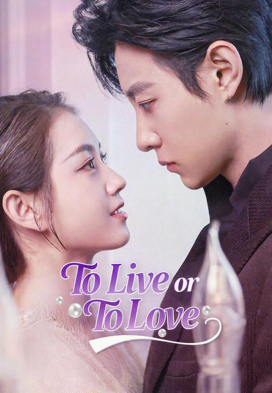 To Live or To Love