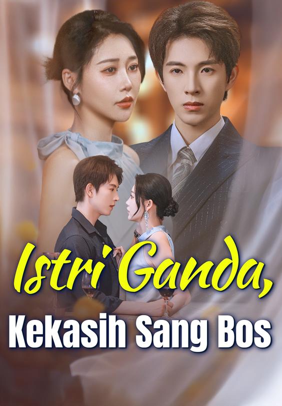 Istri Ganda, Kekasih Sang Bos