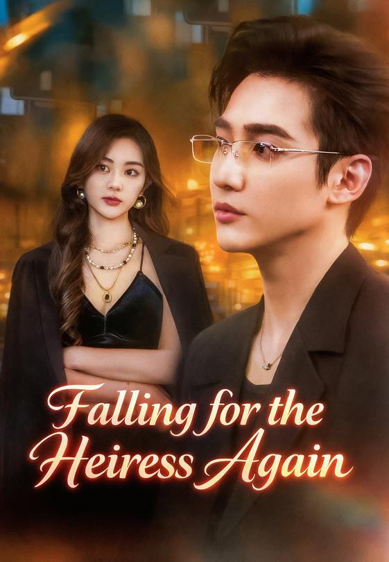Falling for the Heiress Again