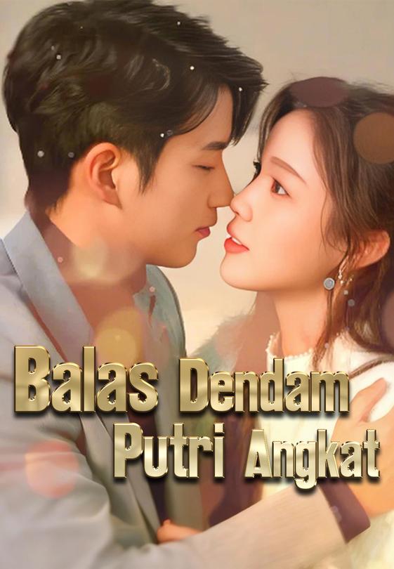 Poster Balas Dendam Putri Angkat