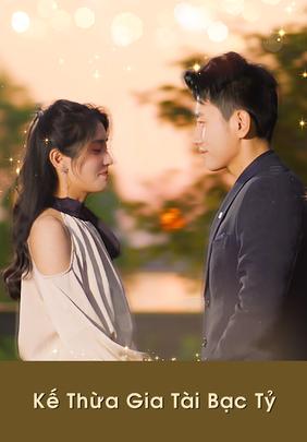 Kế Thừa Gia Tài Bạc Tỷ