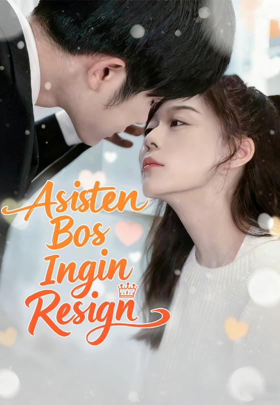 Asisten Bos Ingin Resign