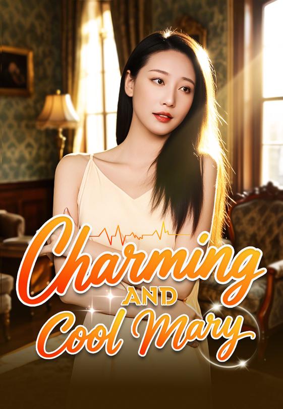 Charming and Cool Mary