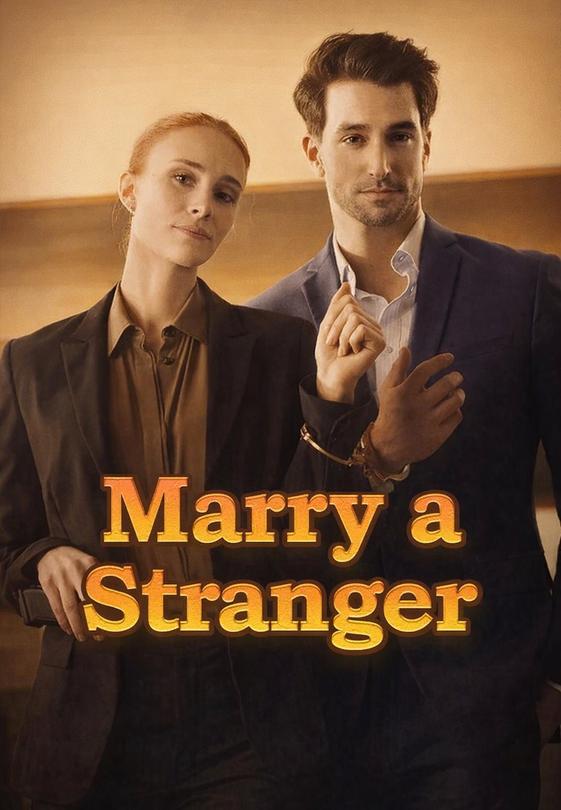 Marry a Stranger