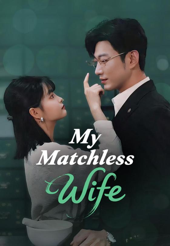 My Matchless Wife
